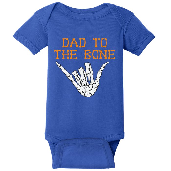 Funny Dad To The Bone Spooky Skeleton Hand Funny Halloween Baby Bodysuit