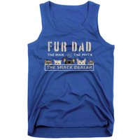 Fur Dad The Man The Myth Funny Dog Cat Fathers Day Tank Top