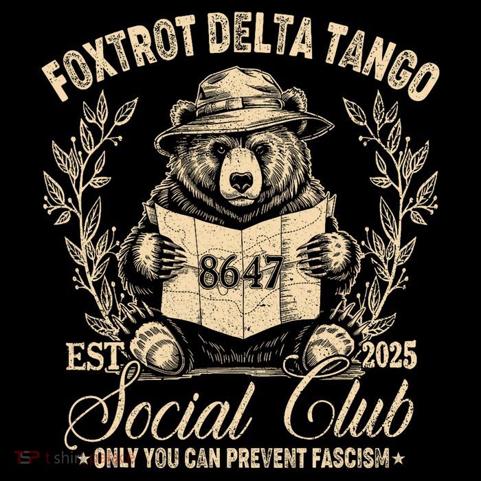 Foxtrot Delta Tango Social Club Only You Can Prevent Fascism  Tall T-Shirt