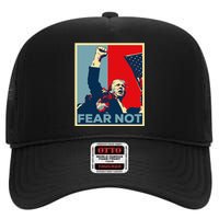 Fist Dumped Trump Fight Poster Trump 2024 Fear Not High Crown Mesh Back Trucker Hat