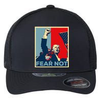 Fist Dumped Trump Fight Poster Trump 2024 Fear Not Flexfit Unipanel Trucker Cap