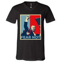 Fist Dumped Trump Fight Poster Trump 2024 Fear Not V-Neck T-Shirt