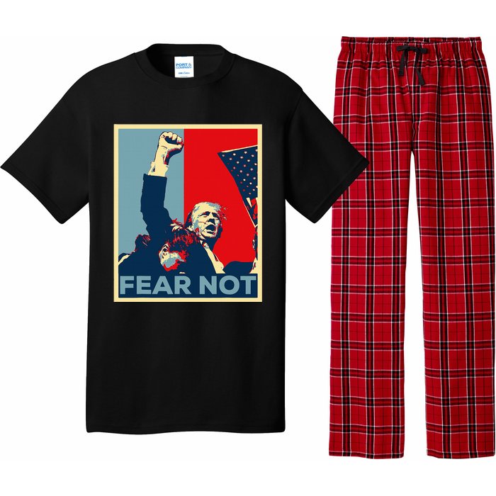 Fist Dumped Trump Fight Poster Trump 2024 Fear Not Pajama Set