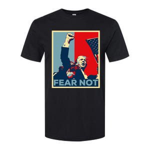 Fist Dumped Trump Fight Poster Trump 2024 Fear Not Softstyle CVC T-Shirt