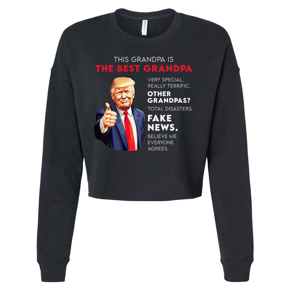 Funny Donald Trump Quote For Conservative Grandpa Cropped Pullover Crew