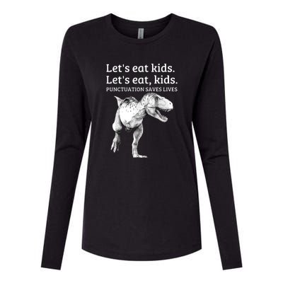 Funny Dinosaur T Rex Lets Eat Kids Punctuation Saves Lives Grammar Gift Womens Cotton Relaxed Long Sleeve T-Shirt