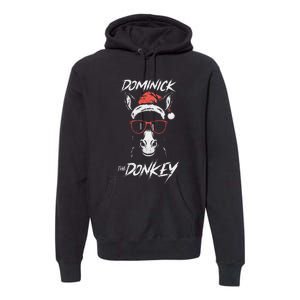 Funny Dominick The Donkey Gift Premium Hoodie