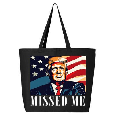 Funny Donald Trump Missed Me Assassination Attempt 2025 25L Jumbo Tote