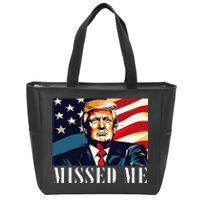 Funny Donald Trump Missed Me Assassination Attempt 2025 Zip Tote Bag