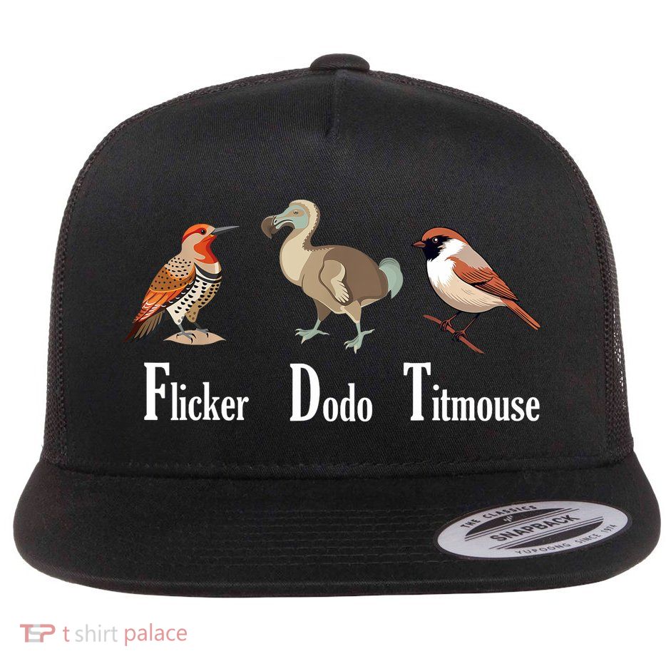Flicker Dodo Titmouse Funny  Flat Bill Trucker Hat