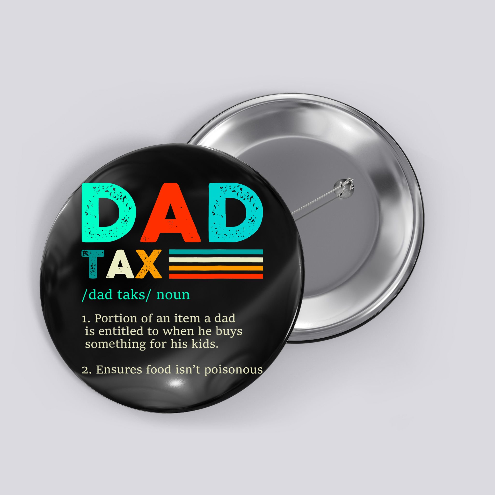Funny Dad Tax Definition Retro Vintage Button
