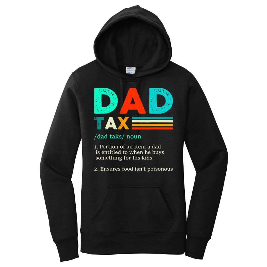 Funny Dad Tax Definition Retro Vintage Women's Pullover Hoodie