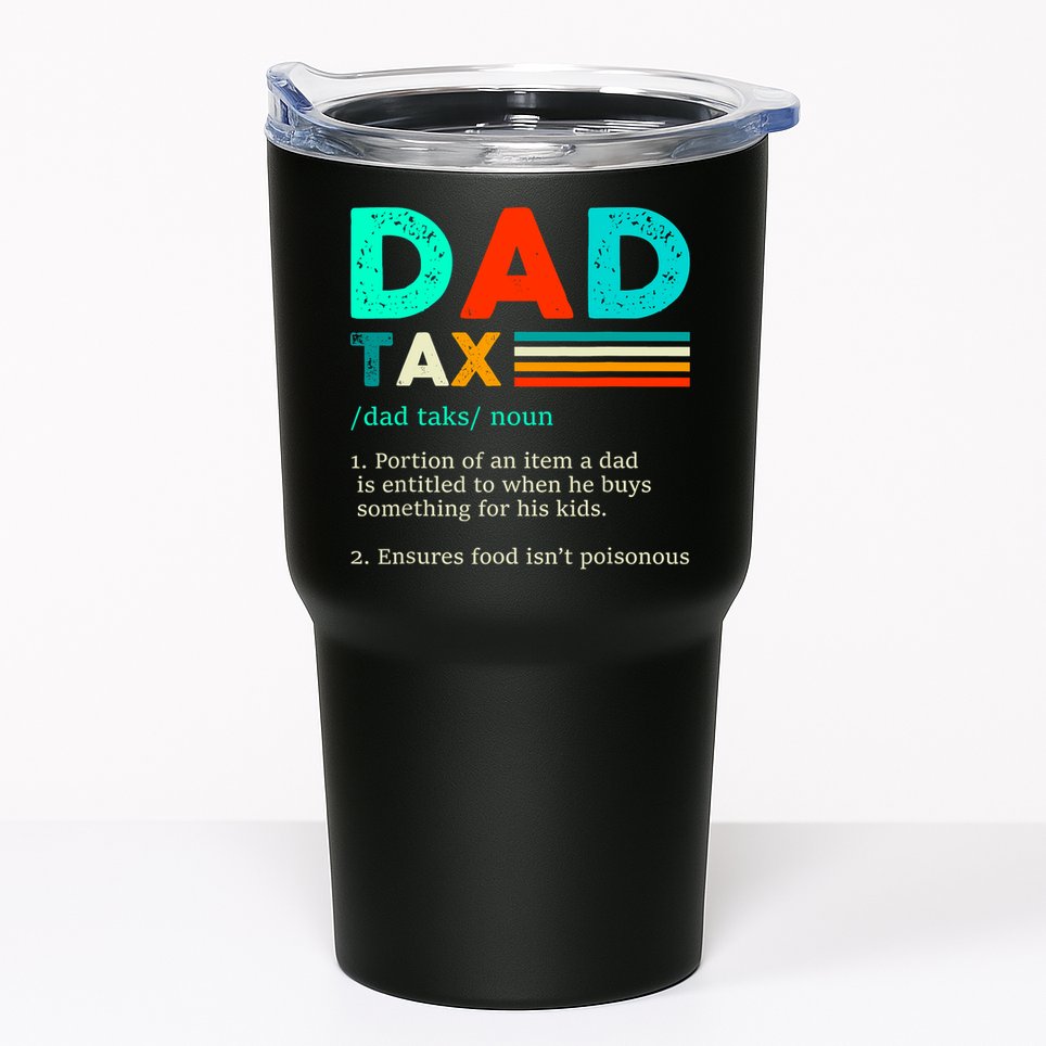 Funny Dad Tax Definition Retro Vintage Tumbler