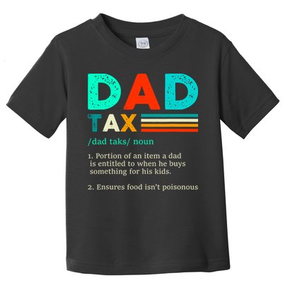 Funny Dad Tax Definition Retro Vintage Toddler T-Shirt