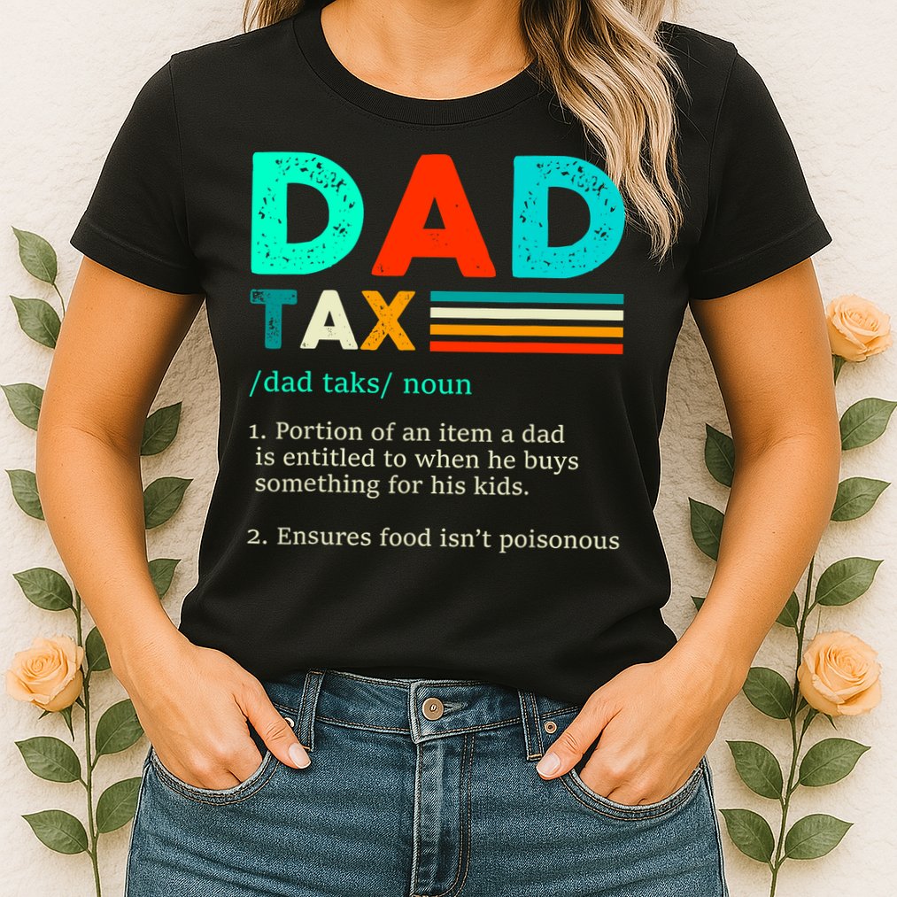 Funny Dad Tax Definition Retro Vintage Womens T-Shirt