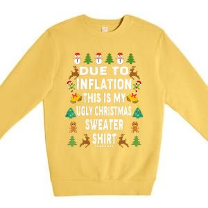 Funny Due To Inflation This Is My Ugly Sweater For Christmas Premium Crewneck Sweatshirt