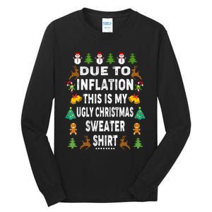 Funny Due To Inflation This Is My Ugly Sweater For Christmas Tall Long Sleeve T-Shirt