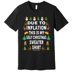 Funny Due To Inflation This Is My Ugly Sweater For Christmas Premium T-Shirt