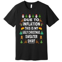 Funny Due To Inflation This Is My Ugly Sweater For Christmas Premium T-Shirt