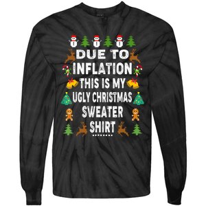 Funny Due To Inflation This Is My Ugly Sweater For Christmas Tie-Dye Long Sleeve Shirt