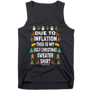 Funny Due To Inflation This Is My Ugly Sweater For Christmas Tank Top