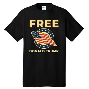 Free Donald Trump MAGA Conservative Tall T-Shirt