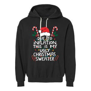 Funny Due To Inflation Ugly Christmas Sweaters For Women Garment-Dyed Fleece Hoodie