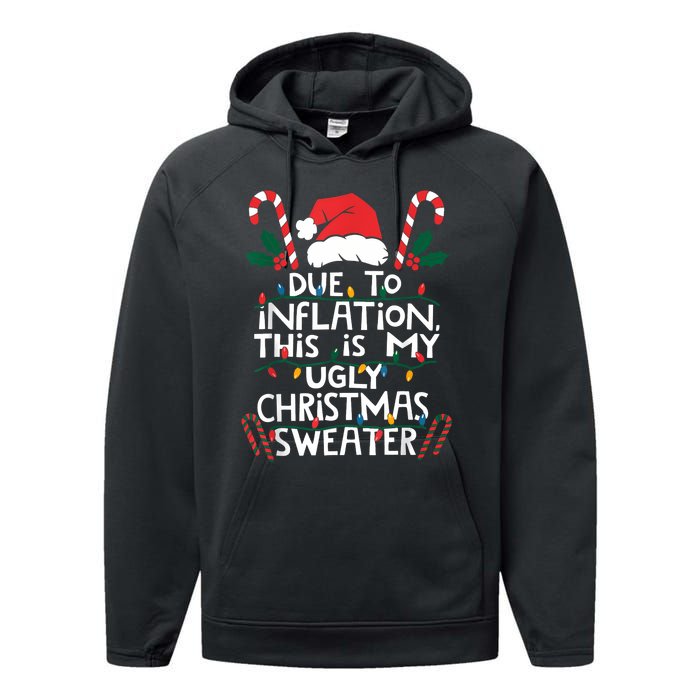 Funny Due To Inflation Ugly Christmas Sweaters For Women Performance Fleece Hoodie