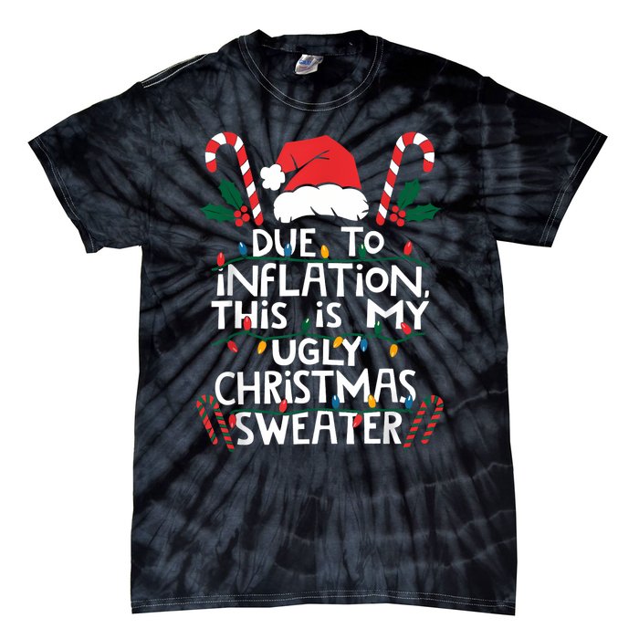 Funny Due To Inflation Ugly Christmas Sweaters For Women Tie-Dye T-Shirt