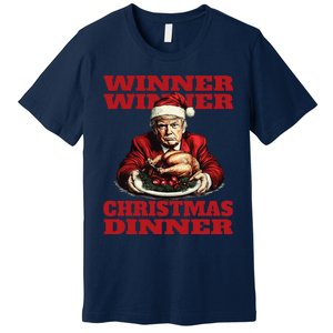 Funny Donald Trump Winner Winner Christmas Dinner Humor Premium T-Shirt