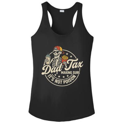 Funny Dad Tax Making Sure It's Not Poison Skeleton Ladies PosiCharge Competitor Racerback Tank