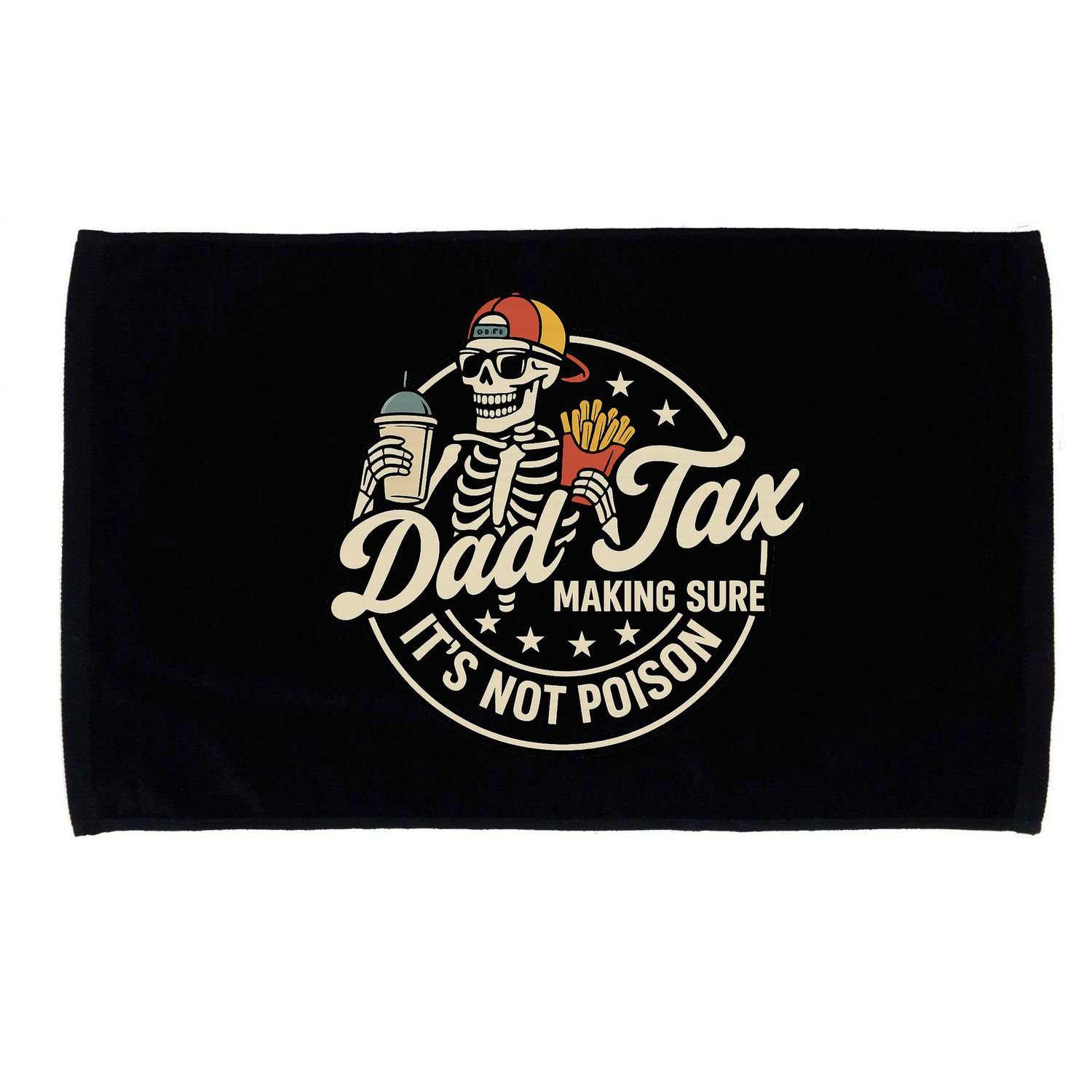 Funny Dad Tax Making Sure It's Not Poison Skeleton Microfiber Hand Towel