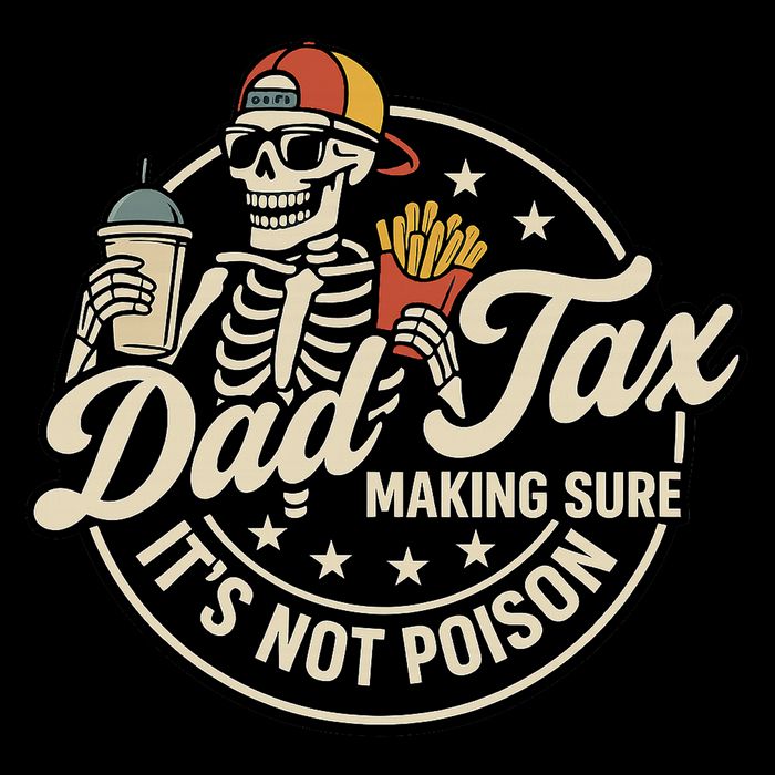 Funny Dad Tax Making Sure It's Not Poison Skeleton Cropped Pullover Crew