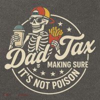 Funny Dad Tax Making Sure It's Not Poison Skeleton Cotton Canvas Backpack