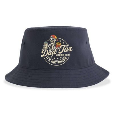 Funny Dad Tax Making Sure It's Not Poison Skeleton Sustainable Bucket Hat