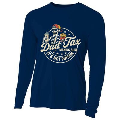 Funny Dad Tax Making Sure It's Not Poison Skeleton Cooling Performance Long Sleeve Crew