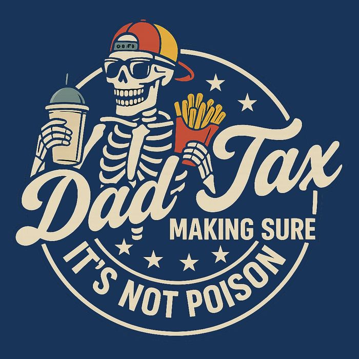 Funny Dad Tax Making Sure It's Not Poison Skeleton Tank Top