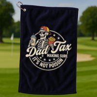 Funny Dad Tax Making Sure It's Not Poison Skeleton Golf Towel