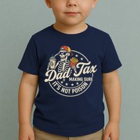 Funny Dad Tax Making Sure It's Not Poison Skeleton Toddler T-Shirt