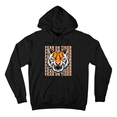 Fear Da Tiger Funny Fear Da Tiger Quote Hoodie