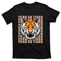 Fear Da Tiger Funny Fear Da Tiger Quote T-Shirt