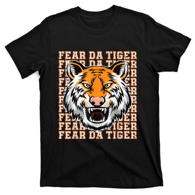 Fear Da Tiger Funny Fear Da Tiger Quote T-Shirt