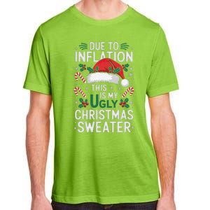 Funny Due To Inflation Ugly Christmas Sweaters Adult ChromaSoft Performance T-Shirt