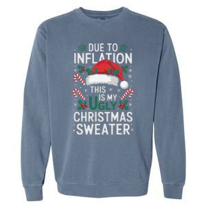 Funny Due To Inflation Ugly Christmas Sweaters Garment-Dyed Sweatshirt