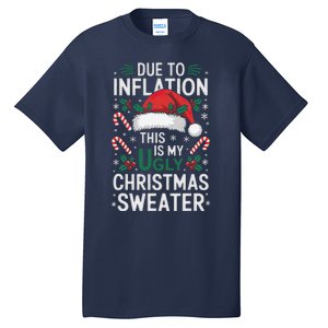 Funny Due To Inflation Ugly Christmas Sweaters Tall T-Shirt