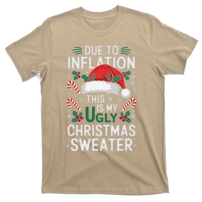 Funny Due To Inflation Ugly Christmas Sweaters T-Shirt