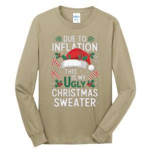 Funny Due To Inflation Ugly Christmas Sweaters Tall Long Sleeve T-Shirt