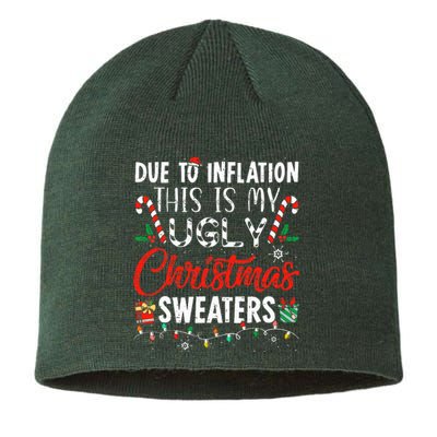 Funny Due To Inflation This Is My Ugly Christmas Sweaters  Sustainable Beanie