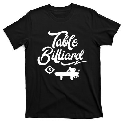 Father's Day Table Billiards Pool Player Gift For Dad T-Shirt