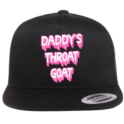 Funny Daddys Throat Goat Adult Humor Sarcastic Outfit Flat Bill Trucker Hat